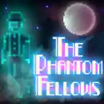 The Phantom Fellows Free Download (v1.1.1.7g) The Phantom Fellows Free Download (v1.1.1.7g)