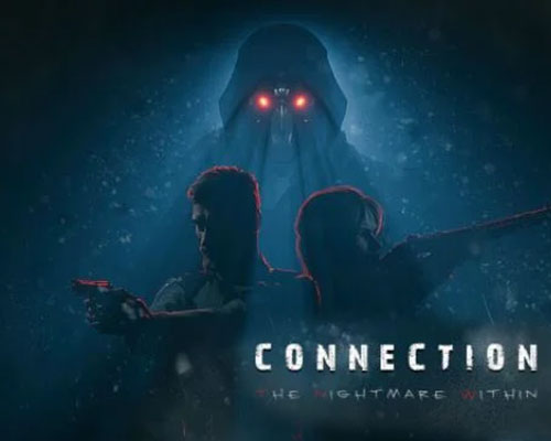 Connection: the nightmare within free download (v20260304)