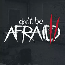 Don’t Be Afraid 2 PC Free Download (v1.0.1)