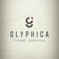 Glyphica: typing survival free download (build 18690055)