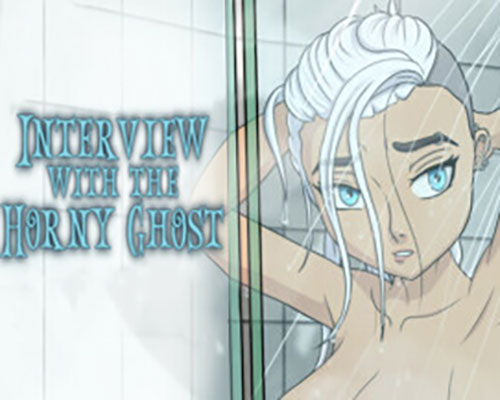 Interview with the Horny Ghost Free Download (v1.1.0) Interview with the Horny Ghost Free Download (v1.1.0)