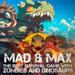 MAD & MAX: The Best Survival game with Zombies and Dinosaurs Free