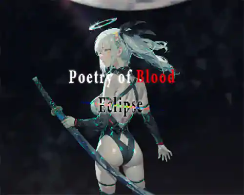 Poetry of blood: eclipse free download (build 22032178) Poetry of blood: eclipse free download (build 22032178)