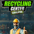 Recycling center simulator free download (v20251009)