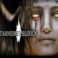 Tarnished blood pc free download (early access)
