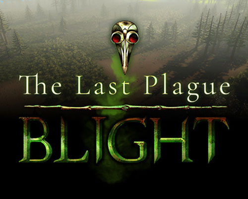 The last plague: blight free download (build 20199340) The last plague: blight free download (build 20199340)