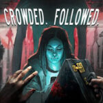 CROWDED. FOLLOWED. PC Free Download (Build 16155548)