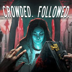 CROWDED. FOLLOWED. PC Free Download (Build 16155548)