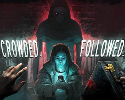CROWDED. FOLLOWED. PC Free Download (Build 16155548)