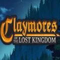 Claymores of the lost kingdom pc free download
