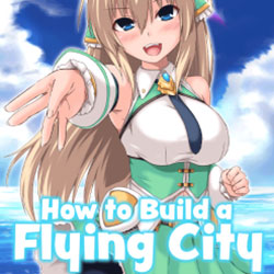 How to Build a Flying City PC Free Download (UNRATED)