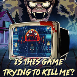 Is this Game Trying to Kill Me? Free Download (B17073227)