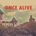 Once alive pc free download (tenoke)