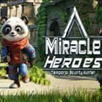 Miracle Heroes: Temporal Bounty Hunter Free Download