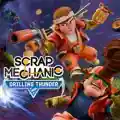 Scrap Mechanic PC (v1.0 Final+Drilling Thunder)