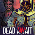 The dead await free download (v1.0 final)