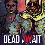 The Dead Await Free Download (v1.0 Final) The Dead Await Free Download (v1.0 Final)