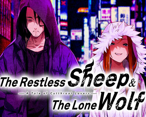 The Restless Sheep & The Lone Wolf A Tale of Cutthroat Lovers (v1.0.2) The Restless Sheep & The Lone Wolf A Tale of Cutthroat Lovers (v1.0.2)
