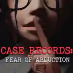 CASE RECORDS: Fear of Abduction Free Download (Goldberg) CASE RECORDS: Fear of Abduction Free Download (Goldberg)