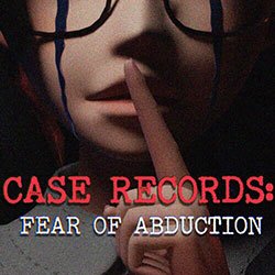 CASE RECORDS: Fear of Abduction Free Download (Goldberg)