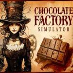Chocolate Factory Simulator PC Free Download (v1.1.74)
