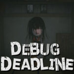 DEBUG DEADLINE PC Free Download (Tenoke) DEBUG DEADLINE PC Free Download (Tenoke)