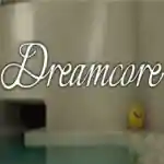 Dreamcore PC Free Download (v1.4.68904)