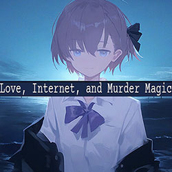 Love Internet and Murder Magic Free Download (Tenoke)