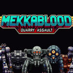 Mekkablood: Quarry Assault Free Download (Build 17260065)