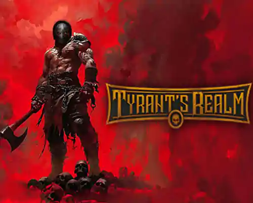 Tyrant's realm pc free download (v20250810)