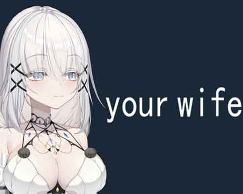 your wife PC Free Download