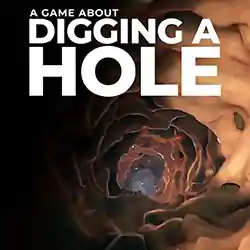 A Game About Digging A Hole Free Download (Build 17793684)