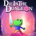 Die in the Dungeon PC Free Download (Build 18179744)