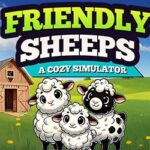 Friendly Sheeps: A Cozy Simulator Free Download (Tenoke)