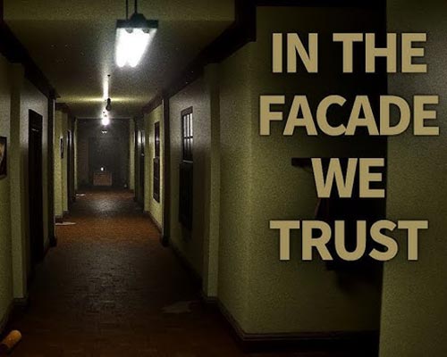 IN THE FACADE WE TRUST Free Download (Tenoke) IN THE FACADE WE TRUST Free Download (Tenoke)