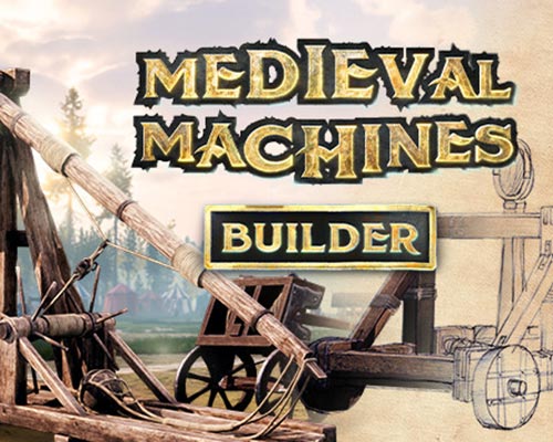 Medieval Machines Builder Free Download (Early Access)