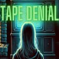 Tape denial pc free download (tenoke)