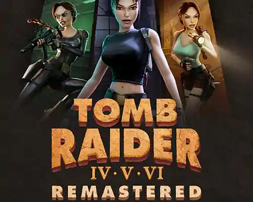 Tomb raider iv-vi remastered pc free download (v20250814)