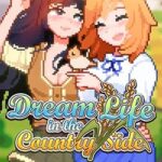 Dream Life in the Country Side Free Download (Build 19390707)