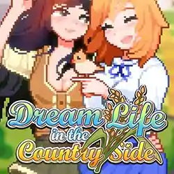 Dream Life in the Country Side Free Download (Final)