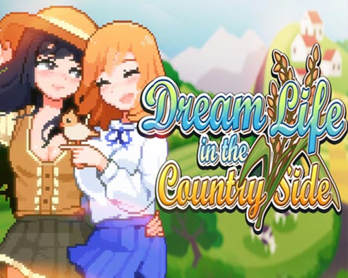Dream life in the country side free download (build 19390707) Dream life in the country side free download (build 19390707)