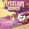 Mycelium heaven pc free download (tenoke)