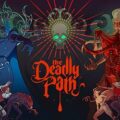 The deadly path pc free download (build 17852629)