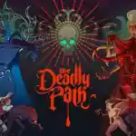The deadly path pc free download (build 17852629)