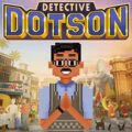 Detective dotson pc free download (tenoke)