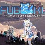 FUBUKI zero in on Holoearth HOLOLIVE ALTERNATIVE Free (Tenoke) FUBUKI zero in on Holoearth HOLOLIVE ALTERNATIVE Free (Tenoke)