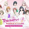 Love live! nijigasaki high school idol club tokimeki roadmap to future