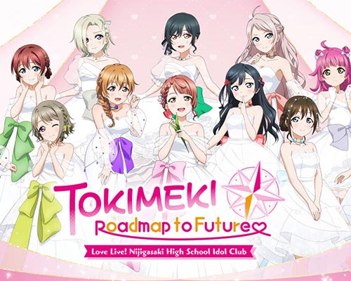 Love Live! Nijigasaki High School Idol Club TOKIMEKI Roadmap to Future