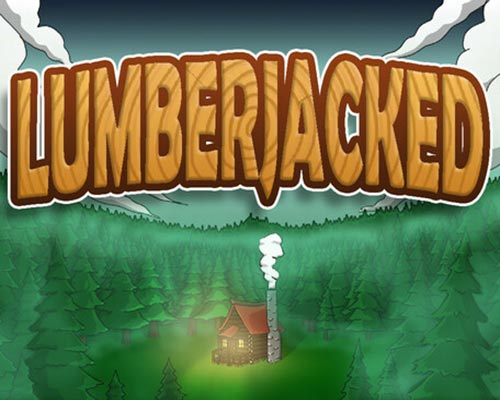 Lumberjacked PC Free Download (Build 18342017)