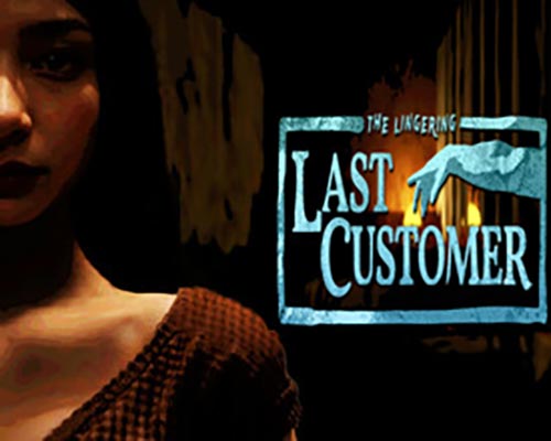 (The Lingering) Last Customer Free Download (Final)